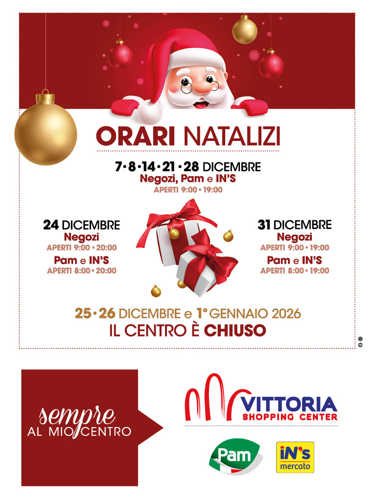 Orari speciali per il periodo natalizio al Vittoria Shopping Center con aperture straordinarie e chiusure.